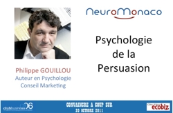 Texte conférence Ecobiz Psychologie de la persuasion PDF : Psychologie de la persuasion